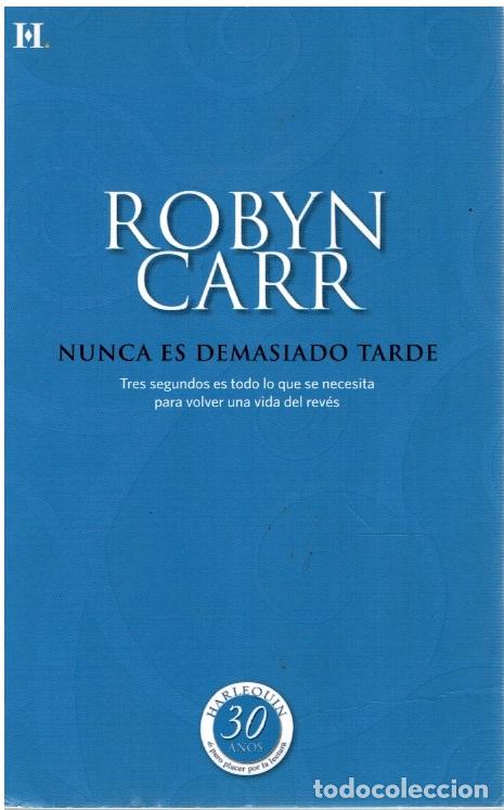 Libros: Nunca es demasiado tarde - Robyn Carr - Foto 1