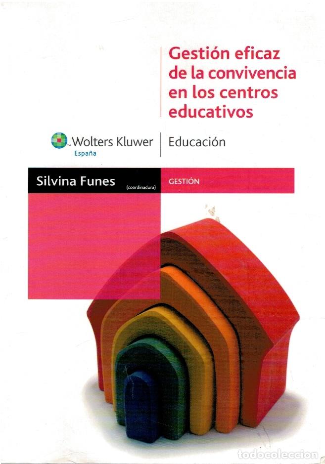 B&uuml;cher: Gesti&oacute;n eficaz de la convivencia en los centros educativos - Silvia Funes