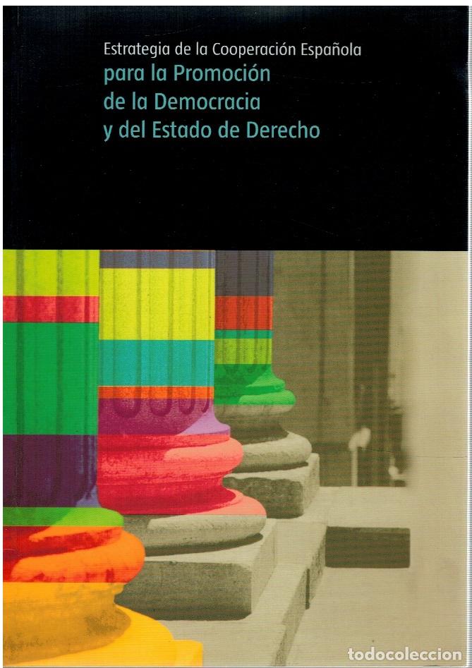 B&uuml;cher: Estrategia de la Cooperaci&oacute;n Espa&ntilde;ola para la promoci&oacute;n de la democracia y el estado de derecho - vv