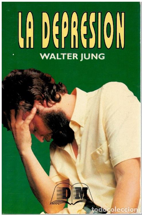 Libros: La depresi&oacute;n - Walter Jung - Foto 1