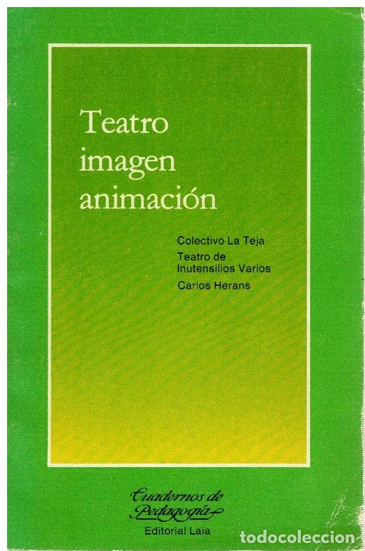 Libros: Teatro, imagen, animaci&oacute;n. - vvaa - Foto 1