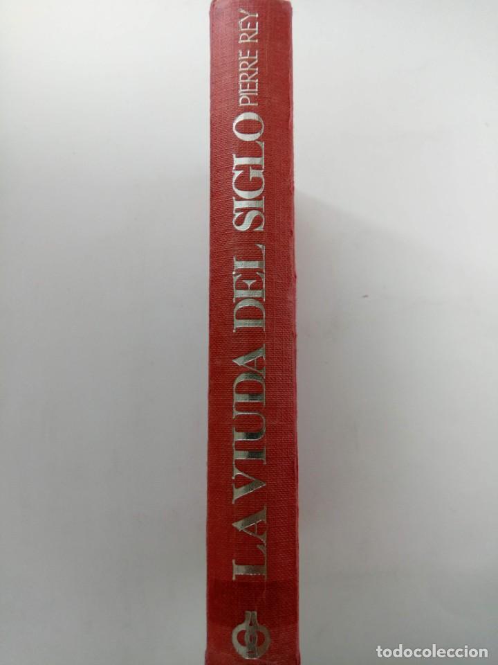 Libros: LA VIUDA DEL SIGLO - PIERRE REY - Foto 1