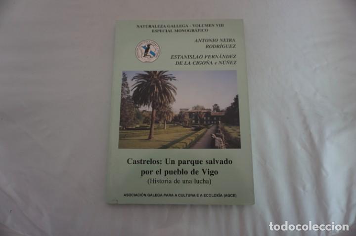 Libros: 23-24/ CASTRELOS UN PARQUE SALVADO POR EL PUEBLO DE VIGO - ANTONIO NEIRA RODRIGUEZ