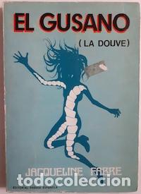 Libros: El gusano (La douve) - Jacqueline Fabre - Foto 1