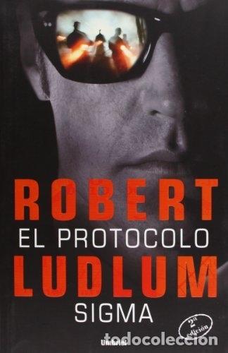 Libros: EL PROTOCOLO SIGMA - LUDLUM, ROBERT - Foto 1