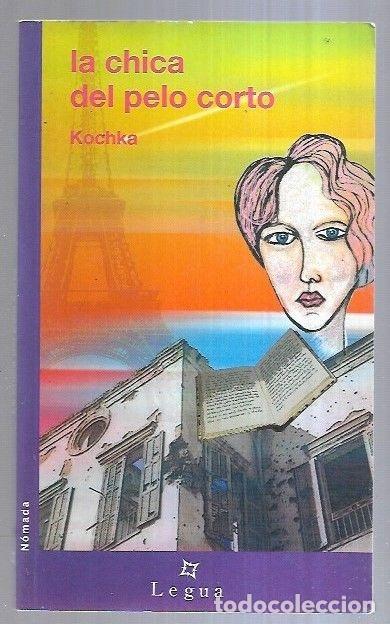 Libros: CHICA DEL PELO CORTO - LA - KOCHKA - Foto 5