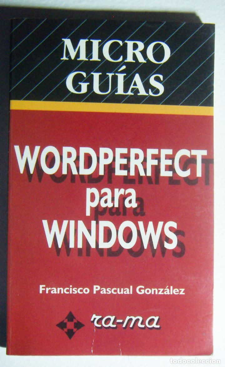 Libros: MICRO GU&Iacute;A. WORDPERFECT 1992 tirada 2500 ejem. - Foto 1