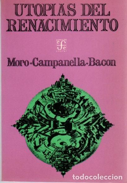 Libros: Utop&iacute;as del renacimiento - Moro - Campanella - Bacon - Foto 1