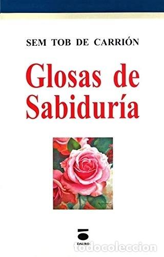 Libros: GLOSAS DE SABIDUR&Iacute;A - SEM TOB DE CARRI&Oacute;N - Foto 1
