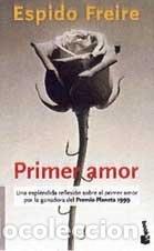 Libros: Primer amor - ESPIDO FREIRE - Foto 1