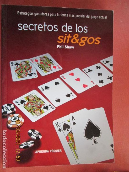 Libros: SECRETOS DE LOS SIT&GOS - PHIL SHAW - APRENDA P&Oacute;QUER - 2010. - Foto 1