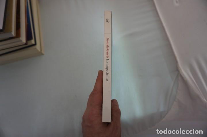 Libros: 16AB/ LOS IMPACIENTES - GONZALO GARCES / SEIX BARRAL - Foto 2