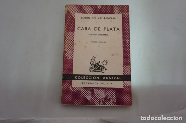 Libros: COLECCION AUSTRAL - CARA DE PLATA - RAMON DEL VALLE INCLAN - Foto 1