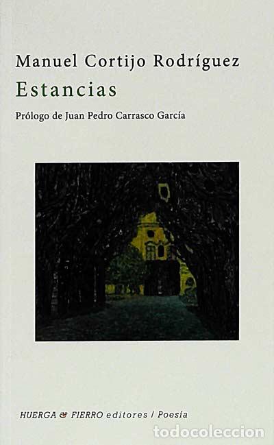 Libros: Estancias - Manuel Cortijo Rodr&iacute;guez - Foto 1