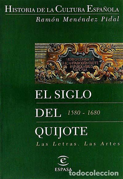 Libros: El siglo del Quijote - Men&eacute;ndez Pidal, Ram&oacute;n - Foto 1