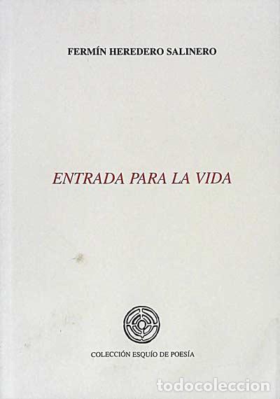 Libros: Entrada para la vida - Ferm&iacute;n Heredero Salinero - Foto 1