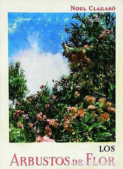 Libros: Los arbustos de flor - Claras&oacute;, Noel - Foto 1