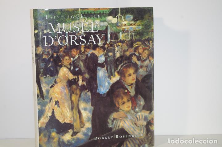 Libros: PAINTINGS IN THE MUSEE DORSAY ROBERT ROSENBLUM - Foto 1