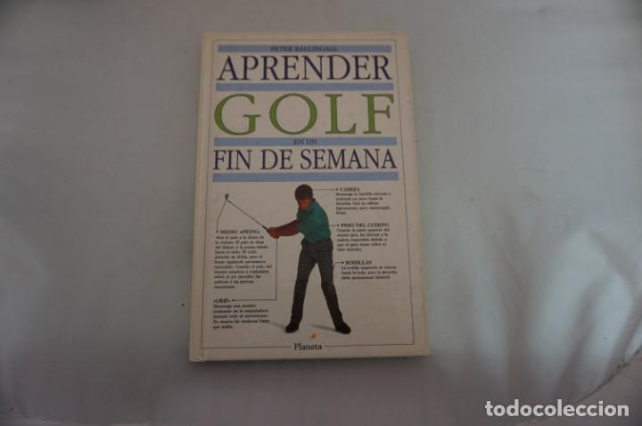Libros: AR4C/ APRENDER GOLF EN UN FIN DE SEMANA - PETER BALLINGALL / PLANETA - Foto 1
