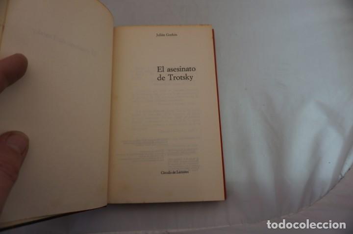 Libros: AR4C/ EL ASESINATO DE TROTSKY - JULIAN GORKIN / CIRCULO DE LECTORES - Foto 3