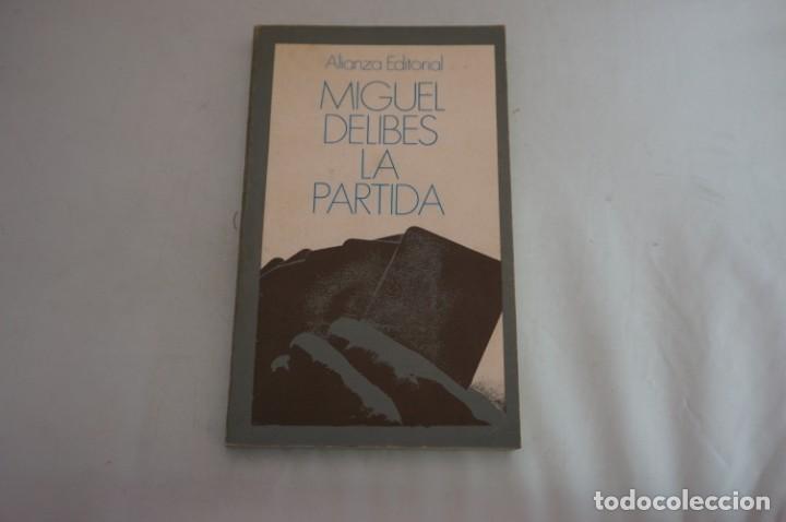 Libros: AR4D/ LA PARTIDA - MIGUEL DELIBES / ALIANZA - Foto 1