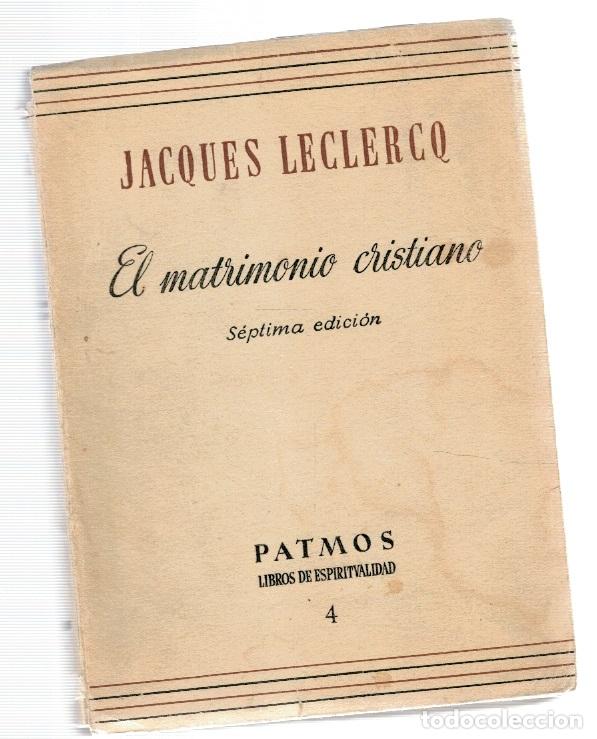 Libros: El matrimonio cristiano - Jacques Leclercq - Foto 1