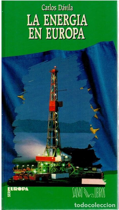 Libros: La energ&iacute;a en Europa - Carlos D&aacute;vila - Foto 1
