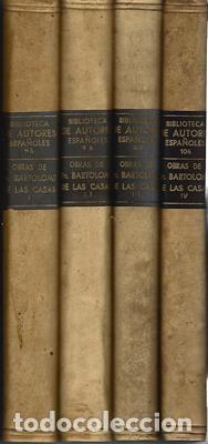 Livres: Obras escogidas de Fray Bartolom&eacute; de las Casas, 4 tomos. Biblioteca de autores espa&ntilde;oles desde la fo