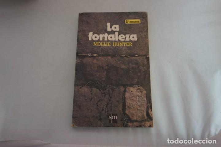Libros: AR5B/ - LA FORTALEZA - MOLLIE HUNTER / EDICIONES SM - Foto 1