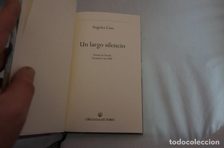Libros: AR5B/ - UN LARGO SILENCIO - ANGELES CASO - CIRCULO DE LECTORES - Foto 3