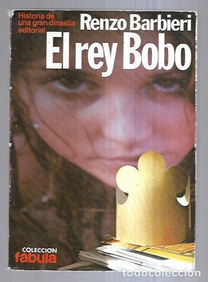 Libros: REY BOBO - EL - BARBIERI, RENZO - Foto 7