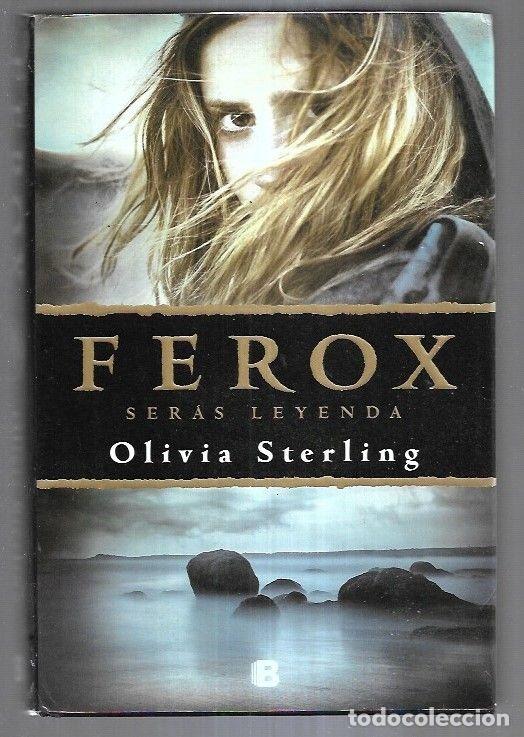 Libros: FEROX. SERAS LEYENDA - STERLING, OLIVIA - Foto 4