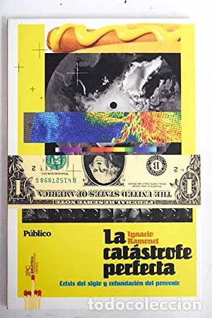 Libros: LA CATASTROFE PERFECTA - Ramonet,Ignacio - Foto 1