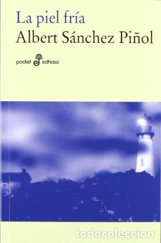 Libros: LA PIEL FR&Iacute;A - S&aacute;nchez Pi&ntilde;ol,Albert - Foto 1