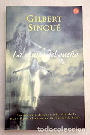 Libros: LA MUJER DEL SUE&Ntilde;O - Sinou&eacute;,Gilbert - Foto 1