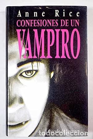 Libros: CONFESIONES DE UN VAMPIRO - Rice,Anne - Foto 1