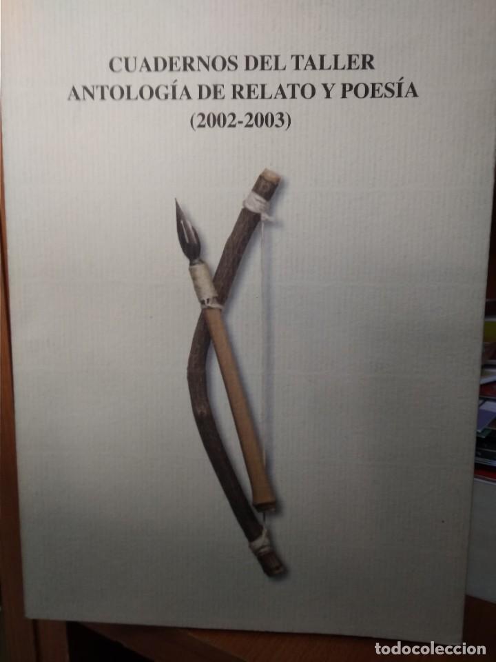 Libros: Cuaderno del taller, antolog&iacute;a de relato y poes&iacute;a (2002-2003),edita Ayuntamiento de Don Benito