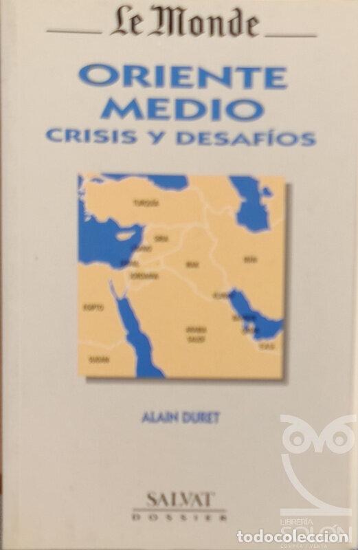 Libros: Oriente Medio. Crisis y desaf&iacute;os - Alain Duret - Foto 1