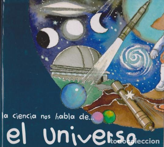 Libri di seconda mano: LA CIENCIA NOS HABLA DE EL UNIVERSO - NURIA ROCA
