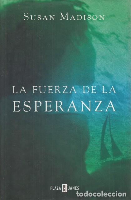 Libros: La fuerza de la esperanza - Madison, Susan - Foto 1