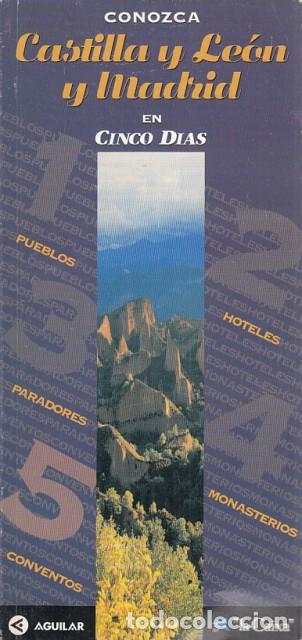books: Conozca Castilla y Le&oacute;n y Madrid en cinco d&iacute;as - AGUILAR/SANTILLANA (EDITAN)