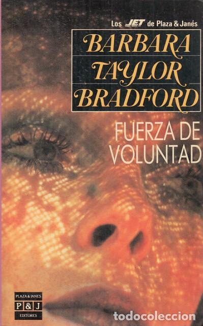Libros: FUERZA DE VOLUNTAD - TAYLOR BRADFORD, BARBARA - Foto 1