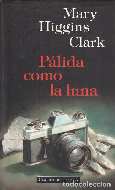 Libros: NO PUEDO OLVIDAR TU ROSTRO - HIGGINS CLARK, MARY - Foto 1