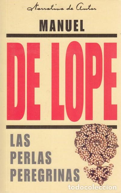 Libros: LAS PERLAS PEREGRINAS - DE LOPE, MANUEL - Foto 1