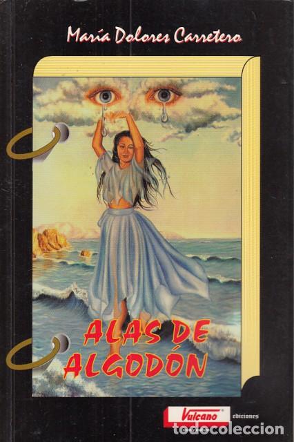 Libros: ALAS DE ALGOD&Oacute;N - CARRETERO, MAR&Iacute;A DOLORES - Foto 1