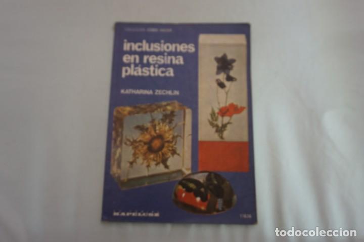 Libros: 2B/ INCLUSIONES EN RESINA PLASTICA - K. ZECHLIN / KAPELUSZ - Foto 1