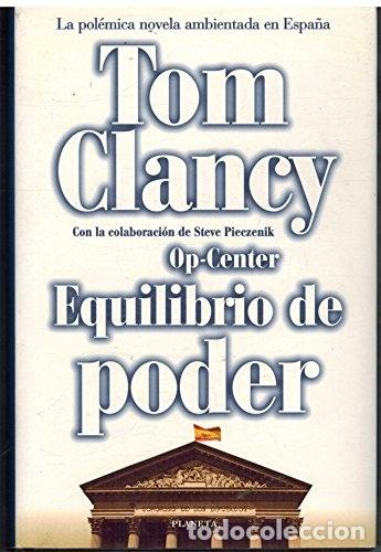 Libros: OP-CENTER. EQUILIBRIO DE PODER - TOM CLANCY. CON LA COLABORACI&Oacute;N DE STEVE PIECZENIK - Foto 1