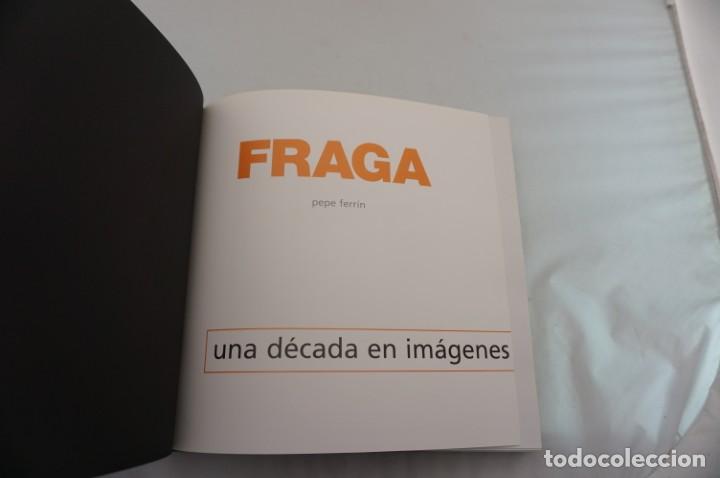 Libros: 4E/ FRAGA UNA DECADA EN IMAGENES - PEPE FERRIN - Foto 3