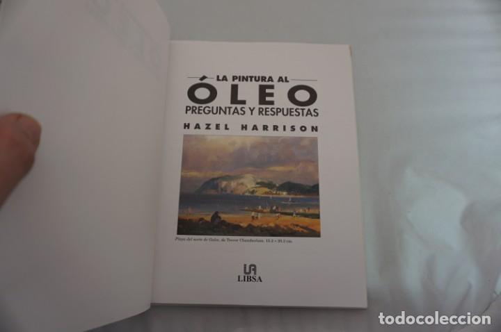 Libros: 4E/ LA PINTURA AL OLEO PREGUNTAS Y RESPUESTAS - HAZEL HARRISON / LIBSA - Foto 3