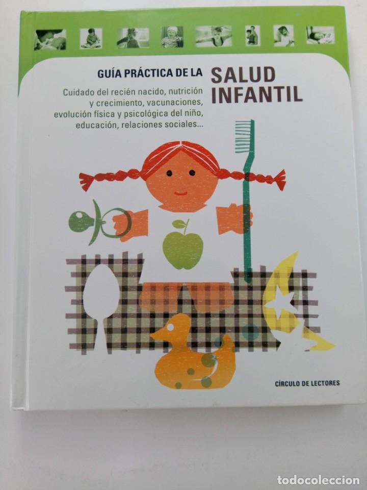 Libros: GU&Iacute;A PR&Aacute;CTICA DE LA SALUD INFANTIL - C&Iacute;RCULO DE LECTORES - Foto 1